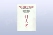 Acupuncture: A Comprehensive Text, by Dan Bensky O'Connor John