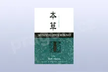 260 Essential Chinese Medicinals - Bob Flaws 260 Essential Chinese Medicinals - Bob Flaws