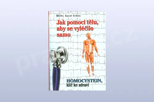 Jak pomoci tělu, aby se vyléčilo samo, MUDr. Karle Erben