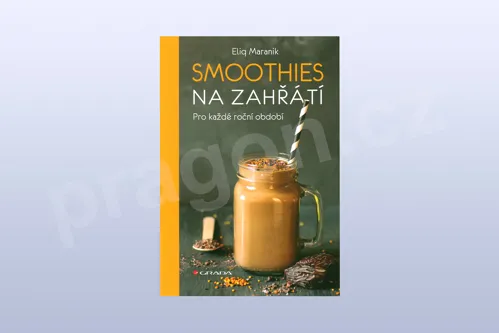 Smoothies na zahřátí, Pro každé roční období, Eliq Maranik