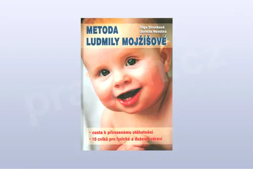 Metoda Ludmily Mojžíšové - Olga Strusková, Jarmila Novotná (kniha)