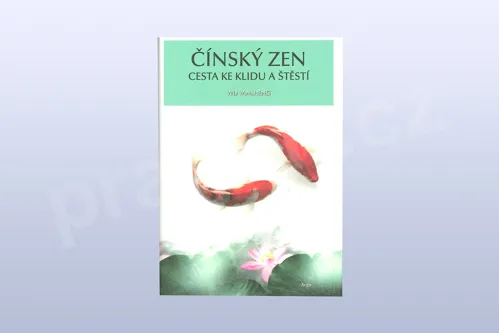 Čínský zen - Cesta ke klidu a štěstí, Wu Yansheng