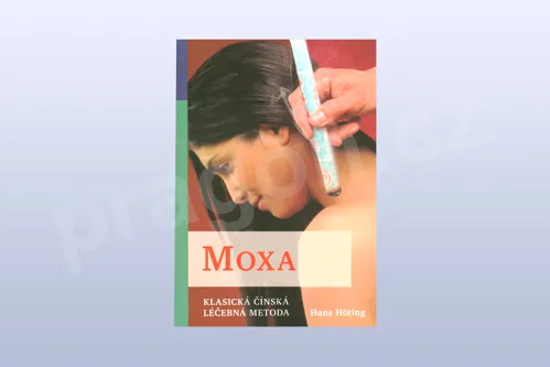 Moxa - klasická čínská léčebná metoda - Hans Höting