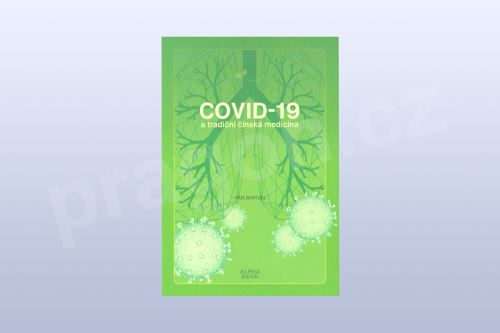 Covid -19 a tradiční čínská medicína