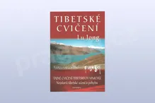 Tibetské cvičení Lu Jong - Tajné cvičení tibetských mnichů, Tulku Lama Lobsang Tibetské cvičení Lu Jong - Tajné cvičení tibetských mnichů, Tulku Lama Lobsang