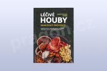 Léčivé houby - Praktický průvodce, Hobbs, Christopher Léčivé houby - Praktický průvodce, Hobbs, Christopher