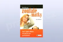 Příručka pro zoufalé matky Příručka pro zoufalé matky