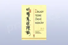 Základy teorie čínské medicíny, díl 3