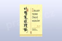 Základy teorie čínské medicíny, díl 3