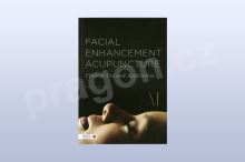 Facial Enhancement Acupuncture: Clinical Use and Application