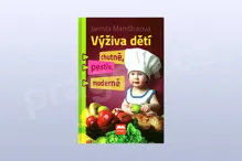 Výživa dětí - chutně, pestře, moderně