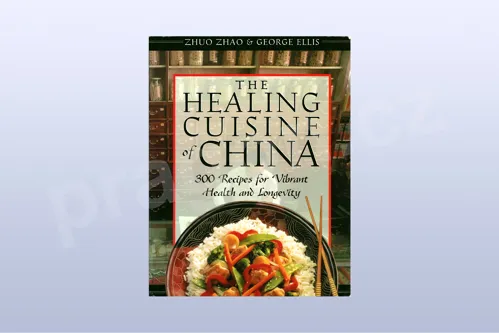 The Healing Cuisine of China: 300 Recipes for Vibrant Health and Longevity