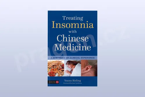 Treating Insomnia with Chinese Medicine: A Synthesis of Clinical Experience