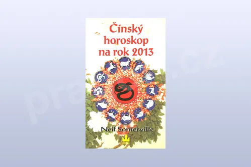 Čínský horoskop na rok 2013 - Neil Somerville 