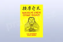 Kouzelné umění čínské masáže Kouzelné umění čínské masáže