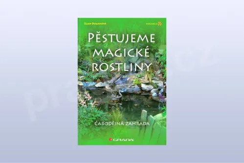 Pěstujeme magické rostliny