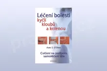 Léčení bolestí kyčlí, kloubů a kolenou, Kate S. O'Shea Léčení bolestí kyčlí, kloubů a kolenou, Kate S. O'Shea