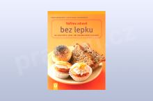 Vaříme zdravě bez lepku, 80 chutných jídel při onemocnění celiakií