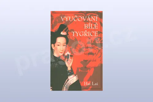 Vyučování bílé tygřice - Hsi Lai