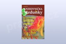 Australské květové esence pro harmonii těla i duše,  Stanislava Marešová