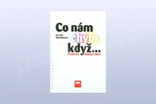Co nám chybí, když... - Jarmila Mandžuková