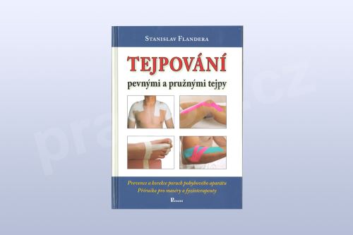 Tejpování pevnými a pružnými tejpy, Stanislav Flandera