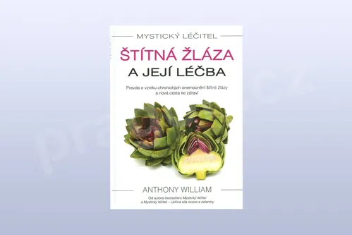 Štítná žláza a její léčba, Anthony William