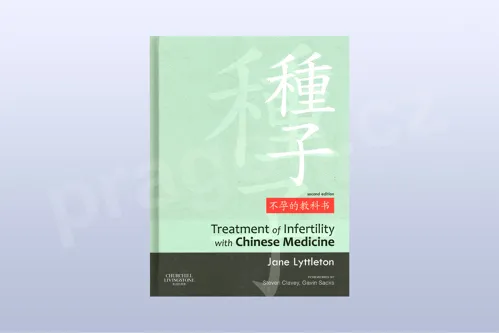 Treatment of Infertility with Chinese Medicine - Second Edition - Jane Lyttleton