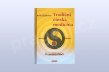 Tradiční čínská medicína pro pacienty i lékaře, MUDr. Georg Weidinger Tradiční čínská medicína pro pacienty i lékaře, MUDr. Georg Weidinger