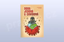 Doba jedová a covidová, Anna Strunecká, Jiří Patočka