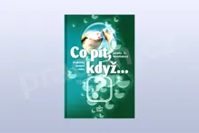 Co pít, když...