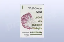 Léčivá síla divokých bylin a zeleniny, Wolf-Dieter Storl