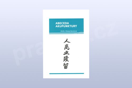 Abeceda Akupunktury, MUDr. Milada Barešová
