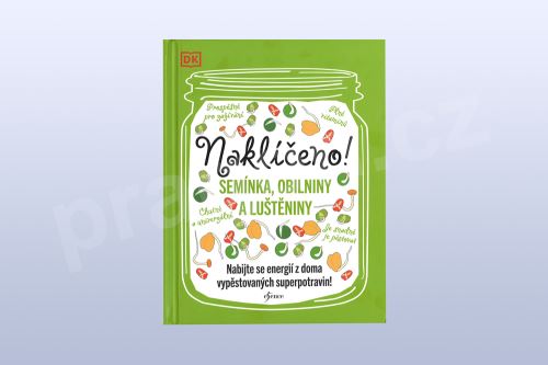 Naklíčeno! semínka, obiloviny a luštěniny