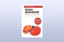 Reishi Mushroom - The Mushroom of Immortality, Marcus D. Adams