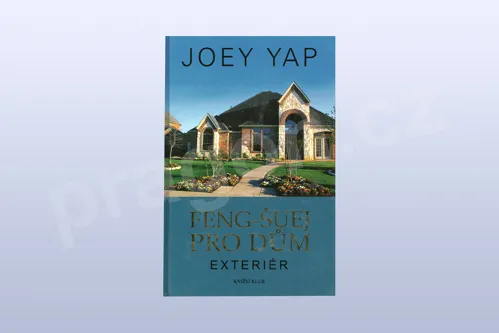 Feng-šuej pro dům. Exteriér, Joey Yap