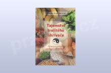 Tajemství trojitého ohřívače - Principy a léčení podle čínské dietetiky
