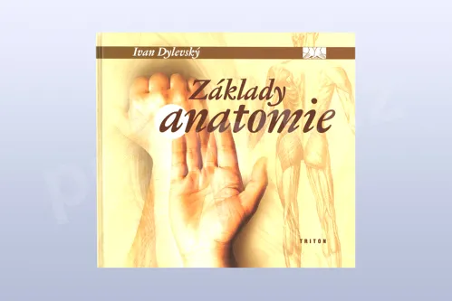 Základy anatomie - Ivan Dylevský