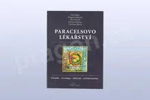 Paracelsovo lékařství, filosofie, astrologie, alchymie, léčebné postupy
