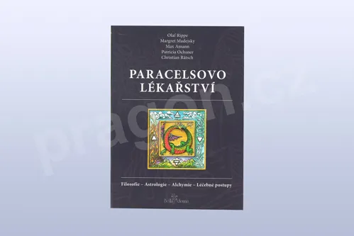 Paracelsovo lékařství, filosofie, astrologie, alchymie, léčebné postupy