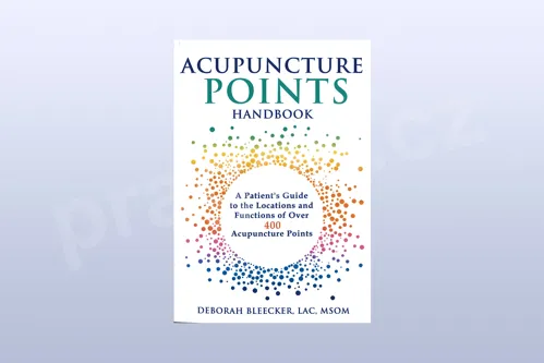 Acupuncture Points Handbook, Deborah Bleecker