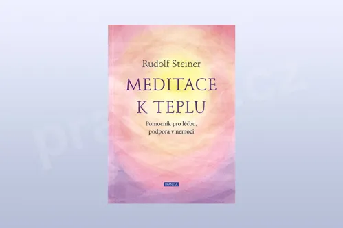 Meditace k teplu, Steiner Rudolf