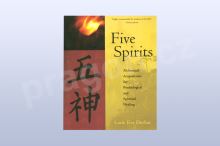 Five Spirits: Alchemical Acupuncture for psychol...
