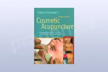 Cosmetic Acupuncture, Second Edition, second edition Cosmetic Acupuncture, Second Edition, second edition