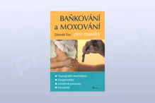 Baňkování a moxování pro maséry - 2 vydání - Zdeněk Šos