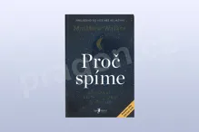 Proč spíme – Odhalte sílu spánku a snění, Matthew Walker