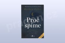 Proč spíme – Odhalte sílu spánku a snění, Matthew Walker