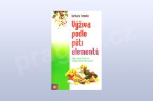 Výživa podle pěti elementů - Barbara Temelie