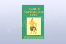 Tajemství akupunkturních bodů Tajemství akupunkturních bodů