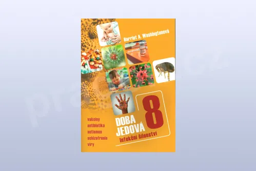 Doba jedová 8: Infekční šílenstvín Harriet A. Whasingtonová